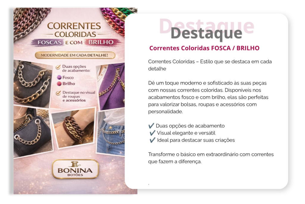 correntes coloridas fosca brilho